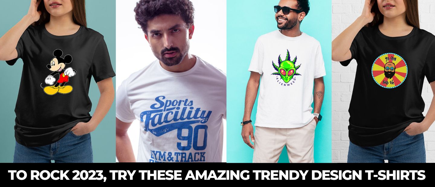 Trendy T-shirts 2023