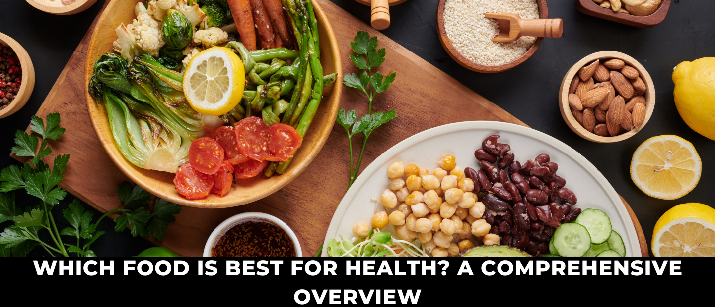 Which Food is Best for Health?